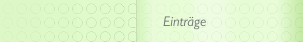 Eintr&auml;ge